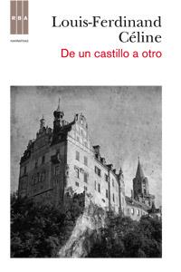 De un castillo a otro | 9788490061824 | Céline, Louis-Ferdinand