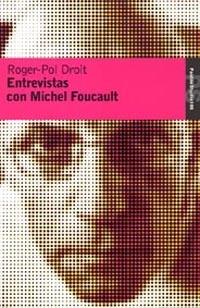 Entrevistas con Michel Foucault | 9788449318627 | Droit, Roger-Pol