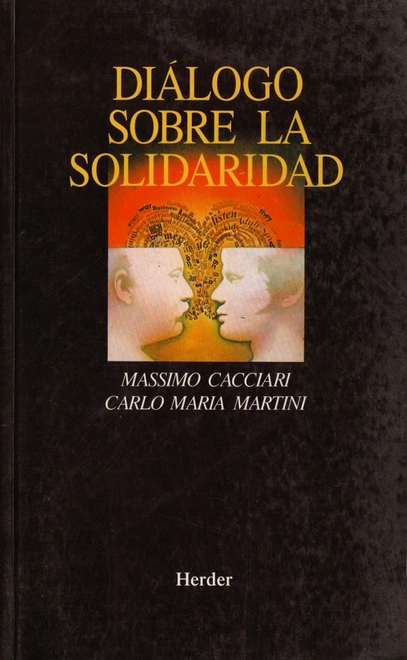 Diálogo sobre la solidaridad | 9788425419935 | Cacciari, Massimo/Martini, Carlo Maria