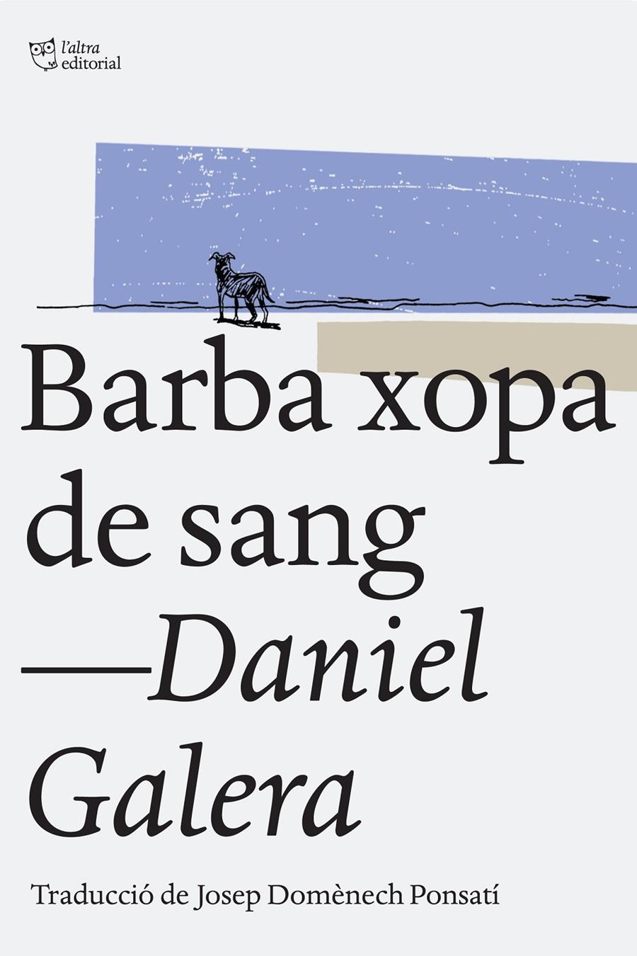 Barba xopa de sang | 9788494216039 | Galera, Daniel