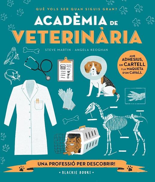 Acadèmia de VETERINÀRIA | 9788418733697 | Martin, Steve/Keoghan, Angela