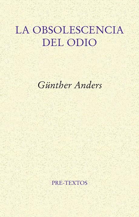 La obsolescencia del odio | 9788417143992 | Anders, Günther