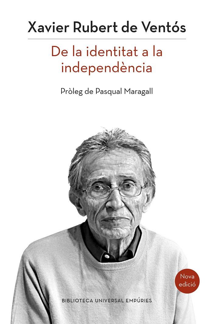 Catalunya: de la identitat a la independència (nova edició) | 9788497879514 | Xavier Rubert de Ventós