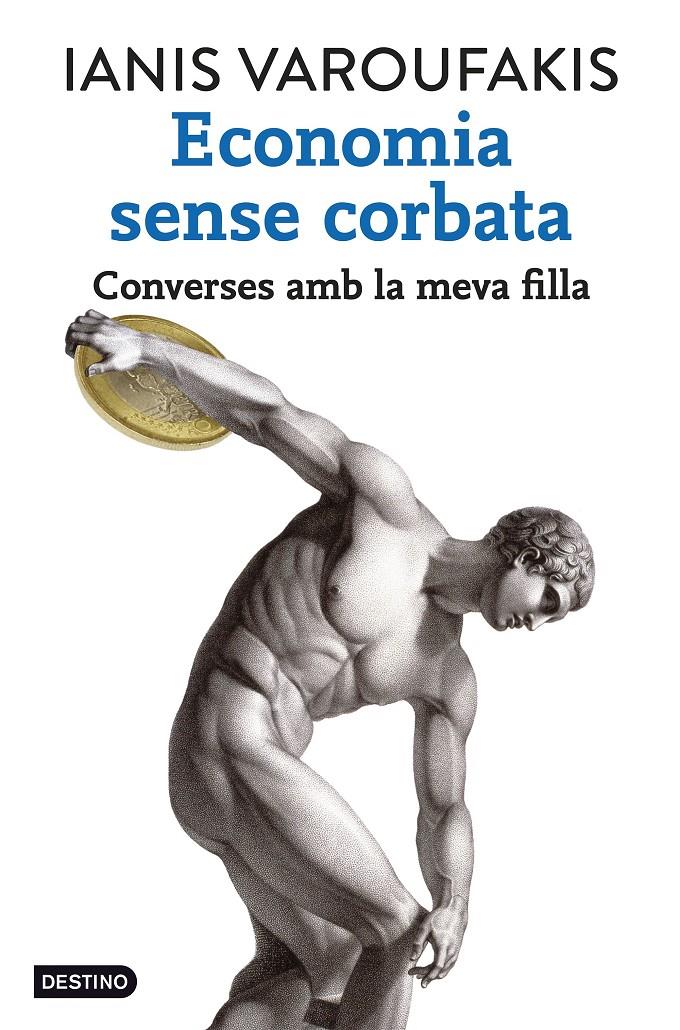 Economia sense corbata | 9788416297320 | Ianis Varoufakis