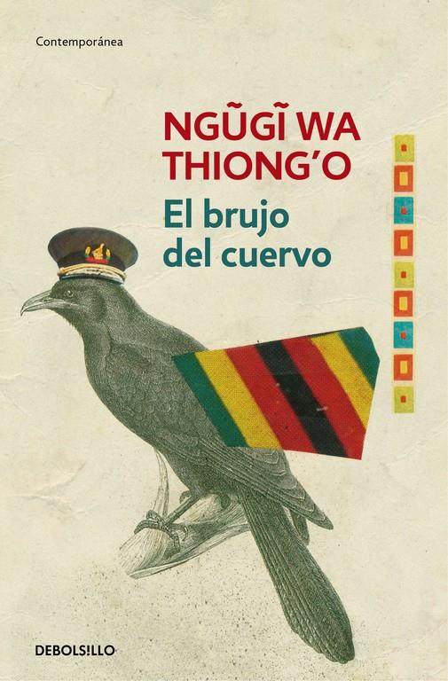 El brujo del cuervo | 9788490627594 | THIONG'O,NGUGI WA