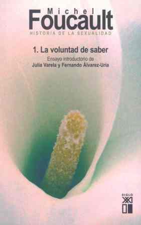 Historia de la sexualidad 1. La voluntad de saber | 9788432312038 | Foucault, Michel