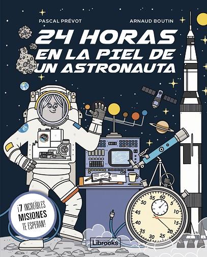 24 horas en la piel de un astronauta | 9788412860078 | Prévot, Pascal/Boutin, Arnaud