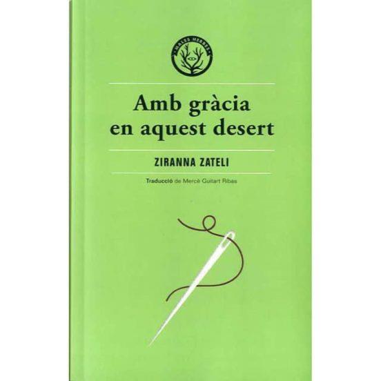 Amb gràcia en aquest desert | 9788412070514 | Zateli, Zyranna