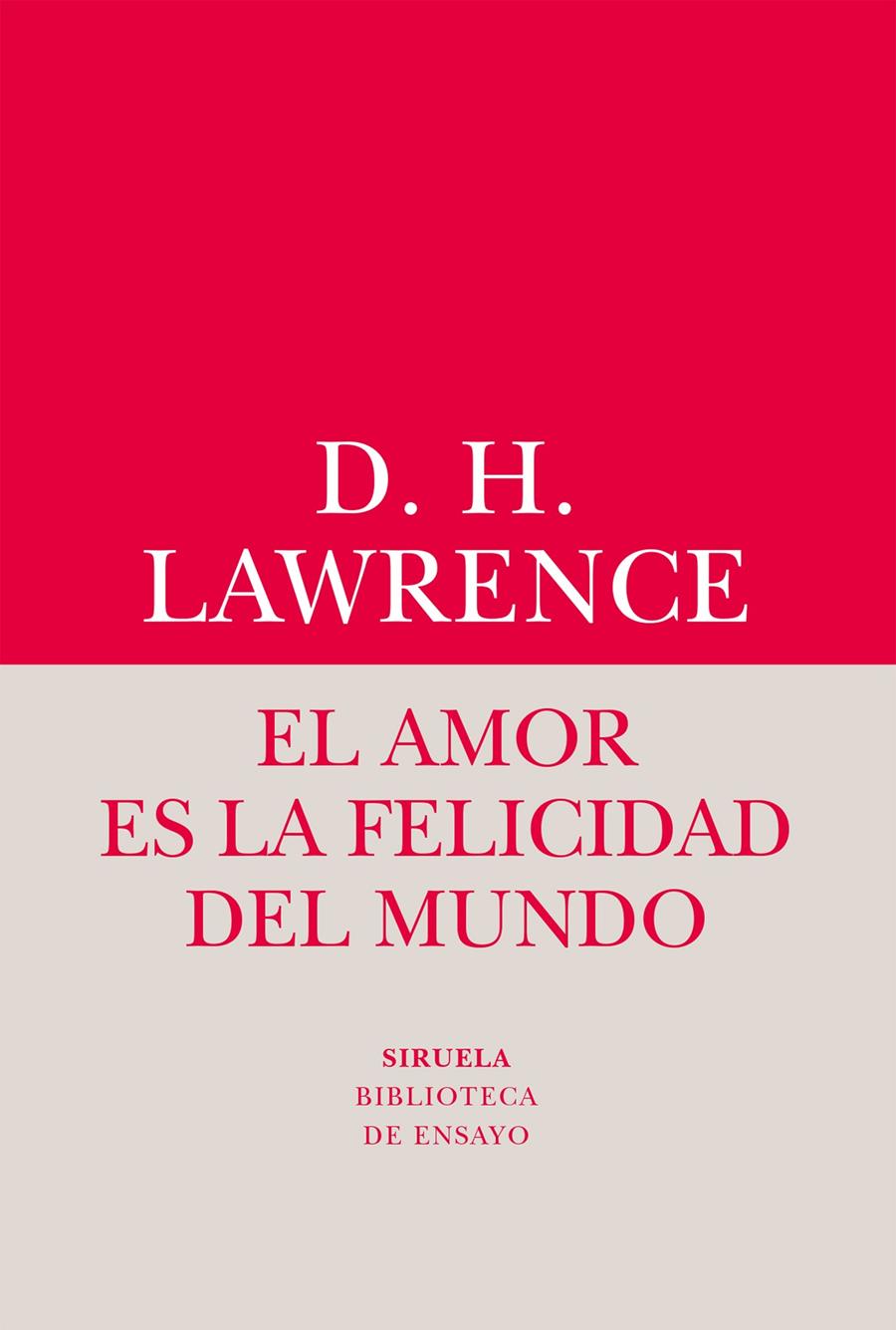 El amor es la felicidad del mundo | 9788416964482 | Lawrence, David Herbert