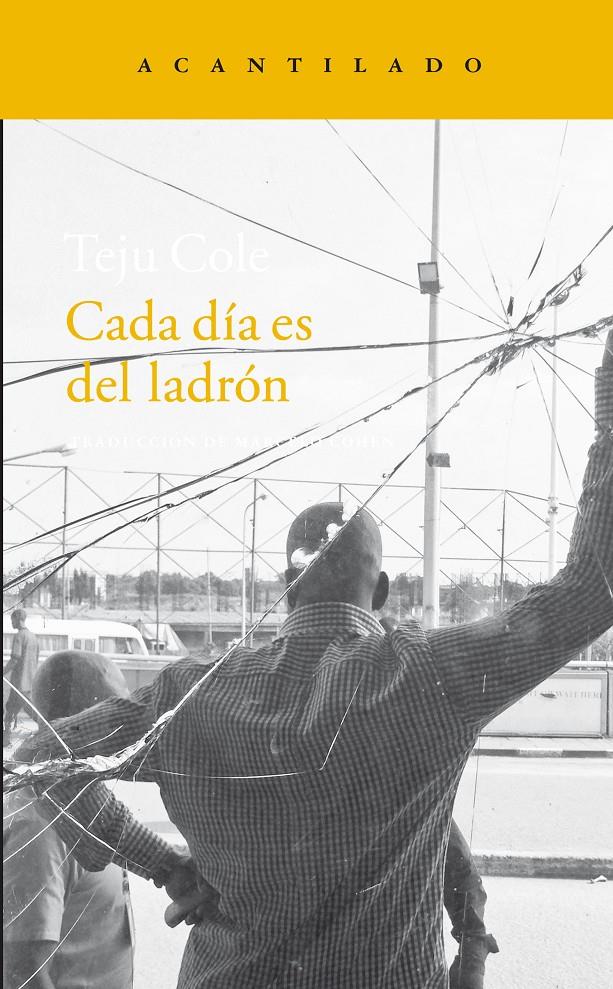 Cada día es del ladrón | 9788416011995 | Cole, Teju