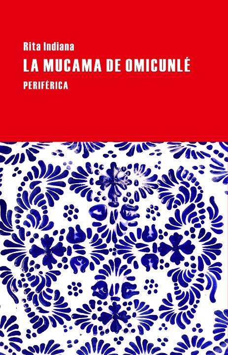 La mucama de Omicunlé | 9788416291083 | Indiana, Rita