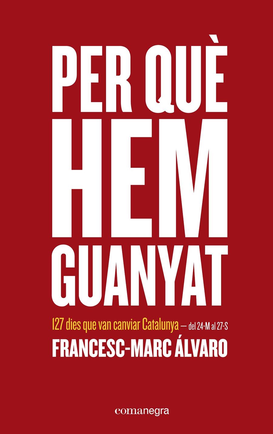 Per què hem guanyat | 9788416605026 | Álvaro, Francesc-Marc