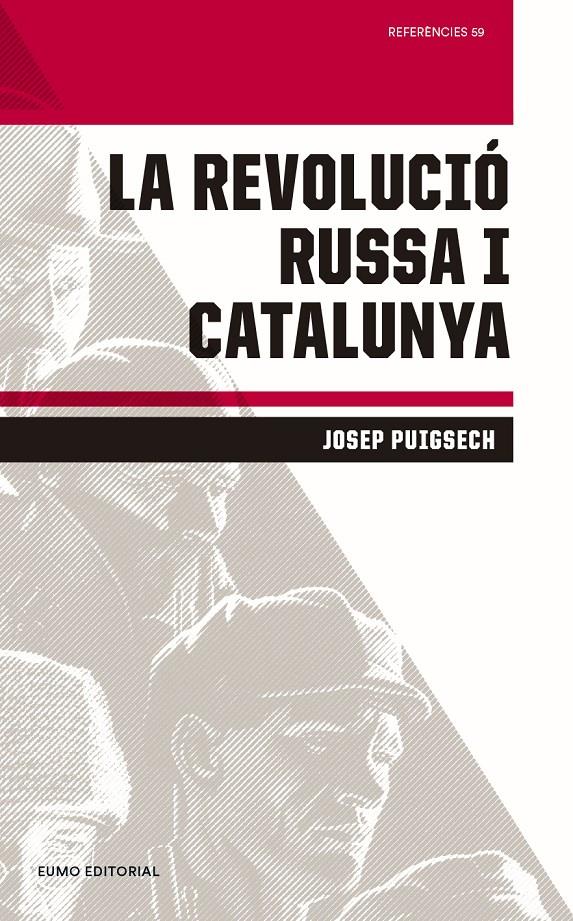 La Revolució Russa i Catalunya | 9788497665896 | Puigsech Farràs, Josep