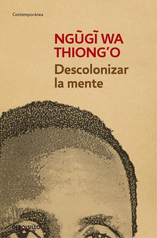 Descolonizar la mente | 9788490626535 | THIONG'O,NGUGI WA