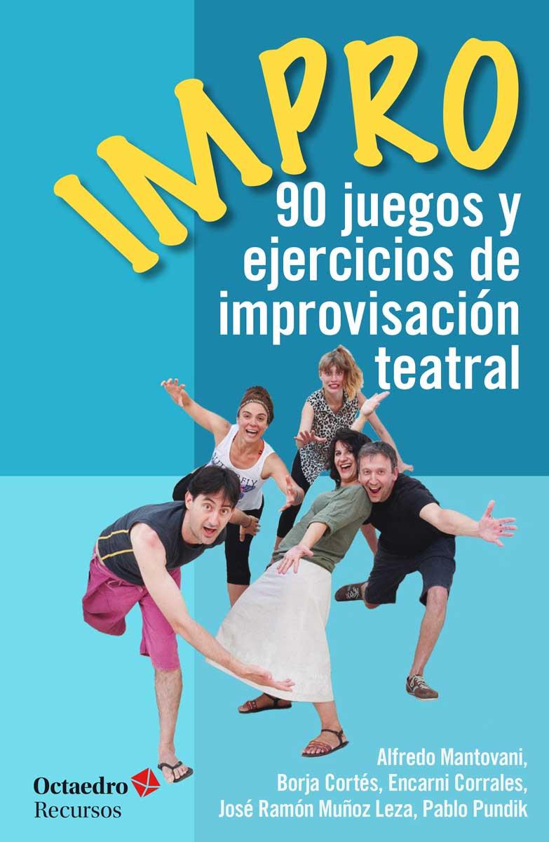 Impro | 9788499218694 | Mantovani Giribaldi, Alfredo/Muñoz Leza, Jose Ramon/Cortés García-Moreno, Borja/Pundik Davidovich, P