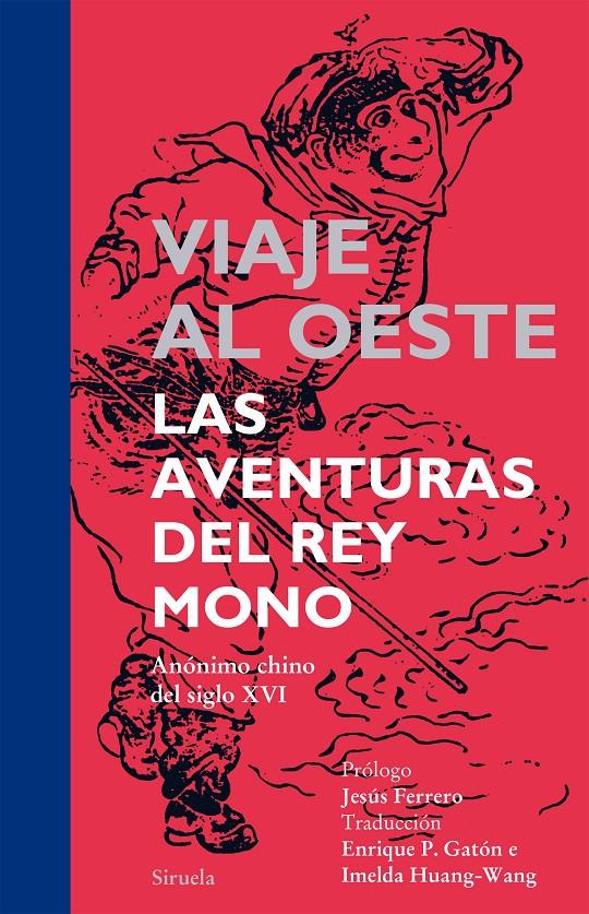 Viaje al Oeste | 9788416120000 | Anónimo chino del siglo XVI,