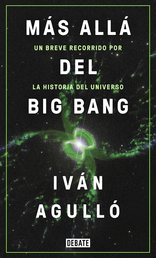 Más allá del Big Bang | 9788417636647 | Agulló, Iván