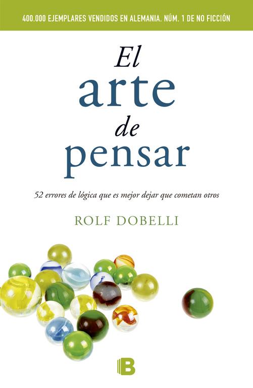 El arte de pensar | 9788466648684 | Rolf Dobelli