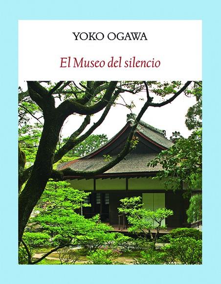 El museo del silencio | 9788494238079 | Ogawa, Yoko