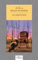 La lentitud | 9788483106587 | Milan Kundera