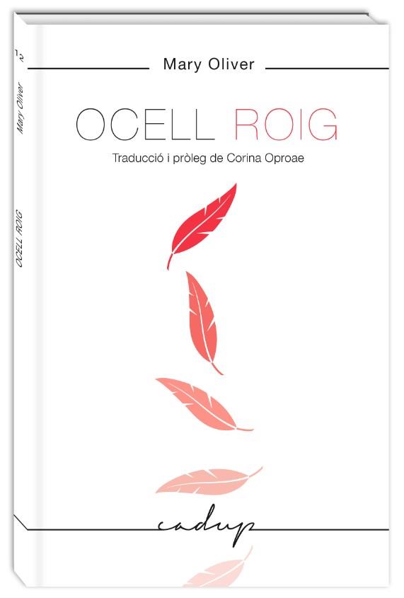 Ocell Roig | 9788494840708 | Oliver, Mary