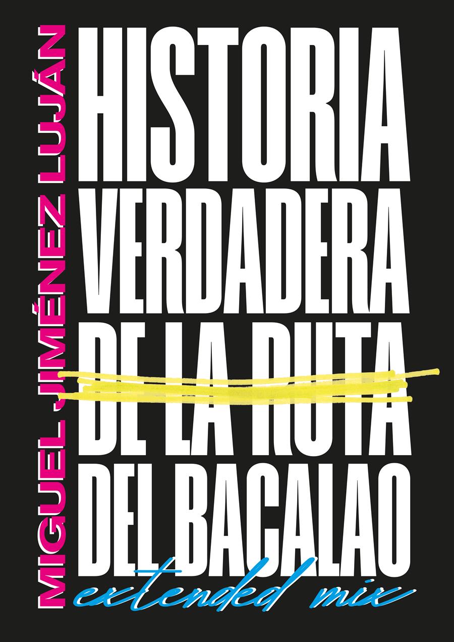 Historia verdadera de la ruta del bacalao | 9788419440884 | Jiménez Luján, Miguel