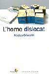 L'home dislocat | 9788473068352 | Nicolas Grimaldi