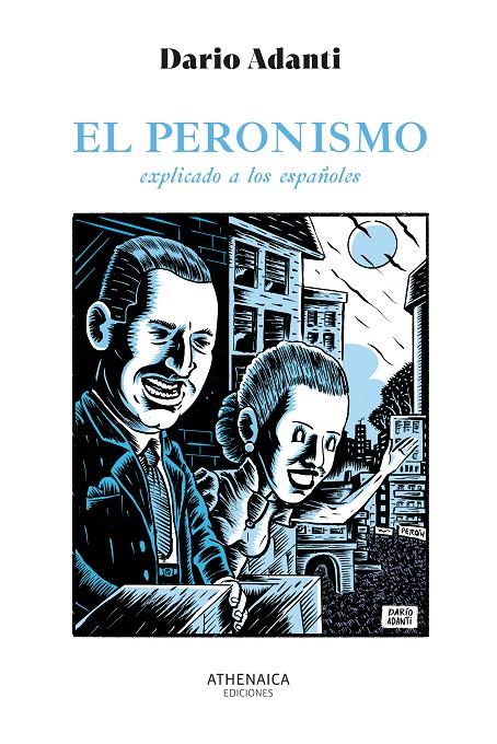 El peronismo explicado a los españoles | 9788419874580 | Adanti, Darío