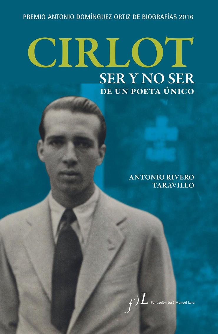 Cirlot. Ser y no ser de un poeta único | 9788415673231 | Antonio Rivero Taravillo