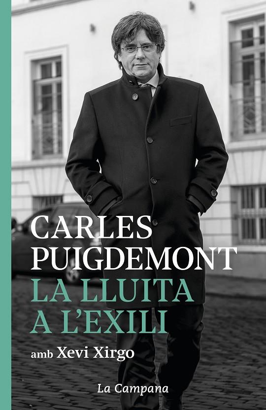 La lluita a l'exili | 9788416863952 | Puigdemont, Carles/Xirgo, Xevi