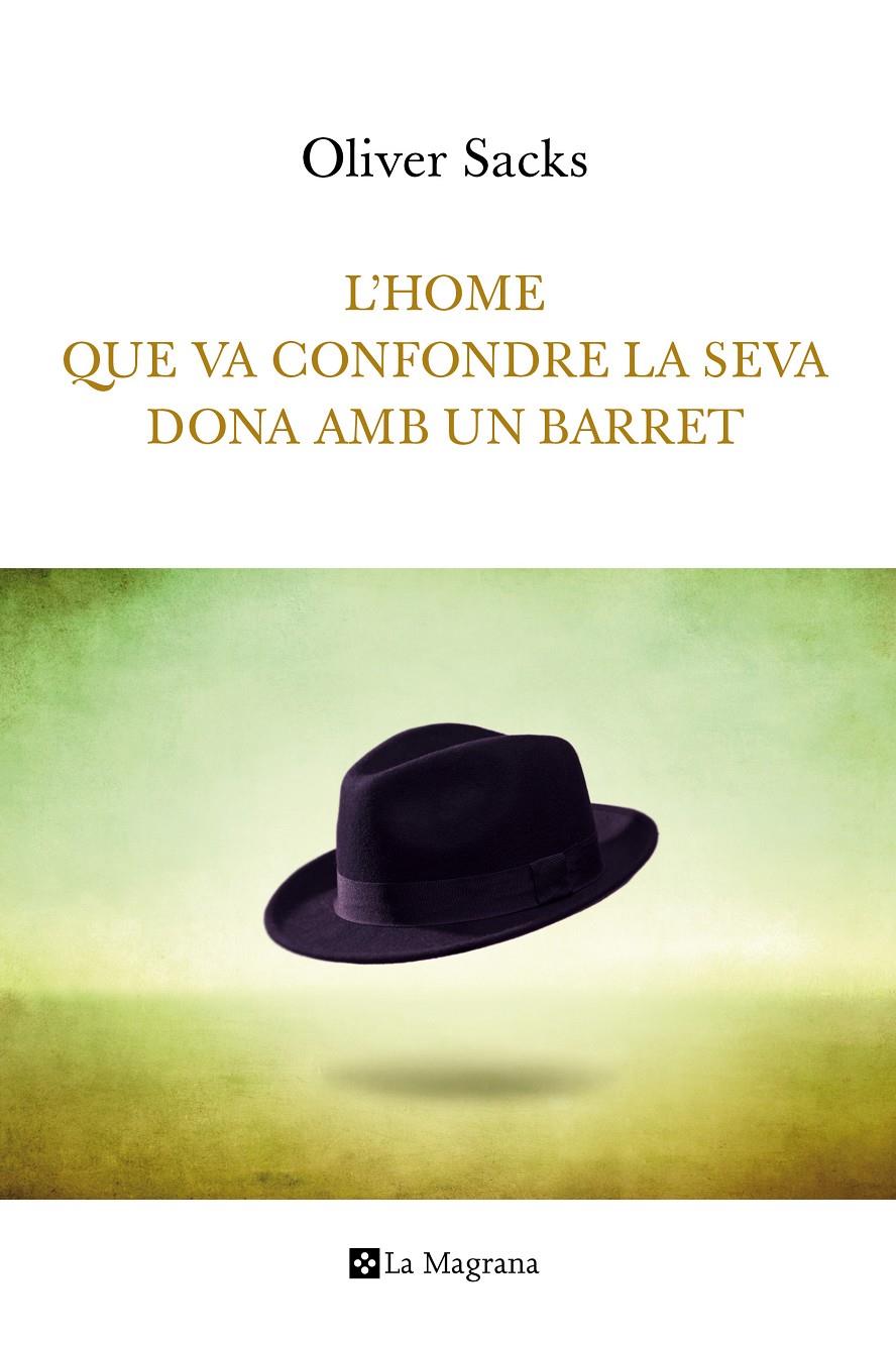 L'home que va confondre la seva dona amb un barret | 9788482648781 | Sacks, Oliver