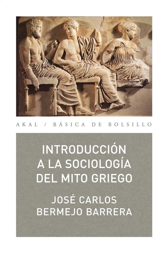 Introducción a la sociología del mito griego | 9788473394321 | Bermejo Barrera, José Carlos