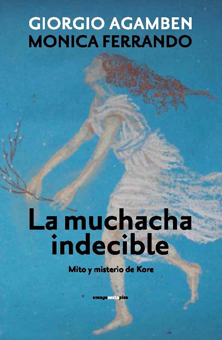 La muchacha indecible | 9788415601470 | Agamben, Giorgio/Ferrando, Monica