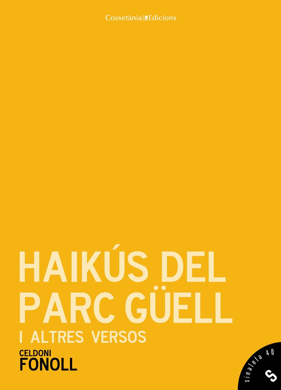 Haikús del Parc Güell i altres versos | 9788490343517 | Fonoll, Celdoni