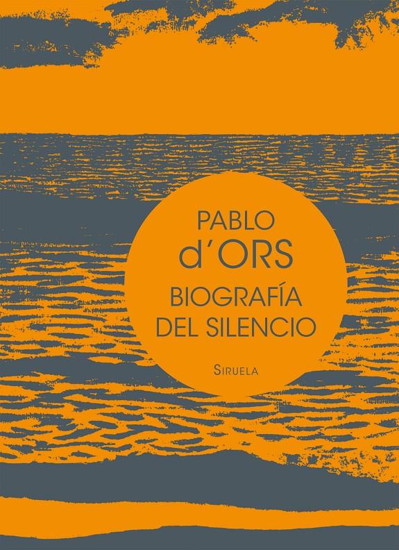 Biografía del silencio | 9788416465613 | d'Ors, Pablo