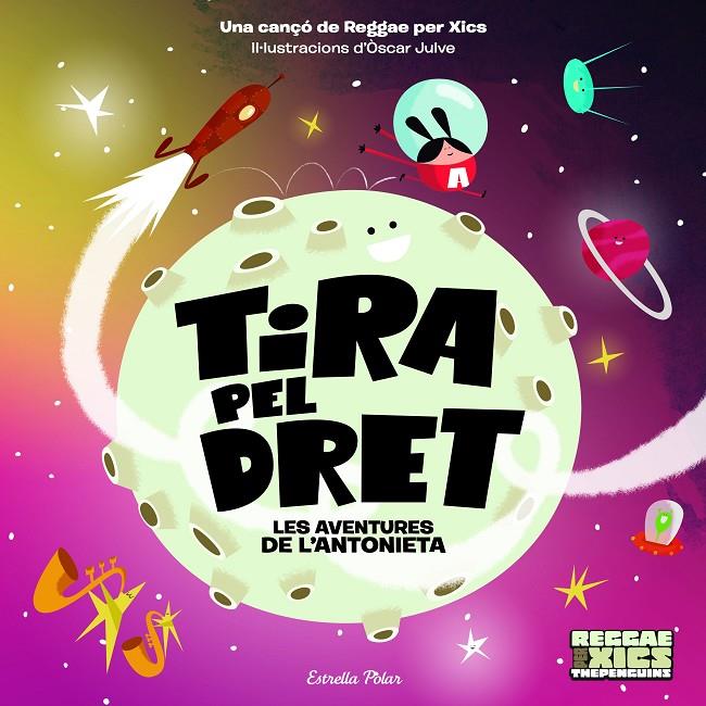 Tira pel dret. Les Aventures de l'Antonieta | 9788418135576 | Julve Gil, Òscar/The Penguins