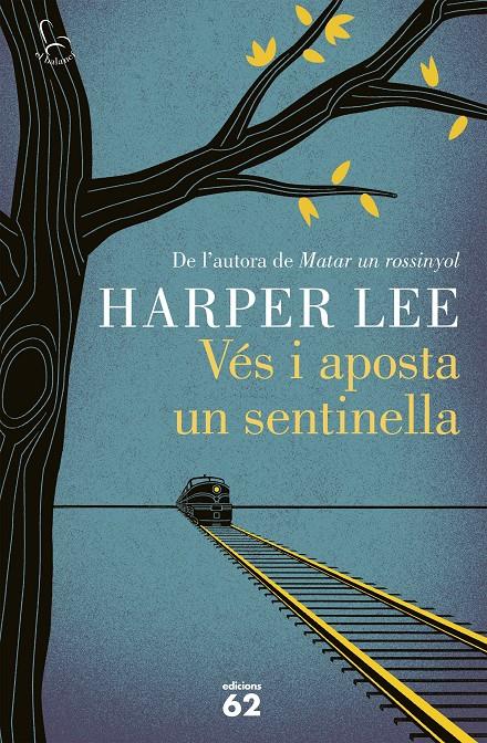 Vés i aposta un sentinella | 9788429774597 | Harper Lee