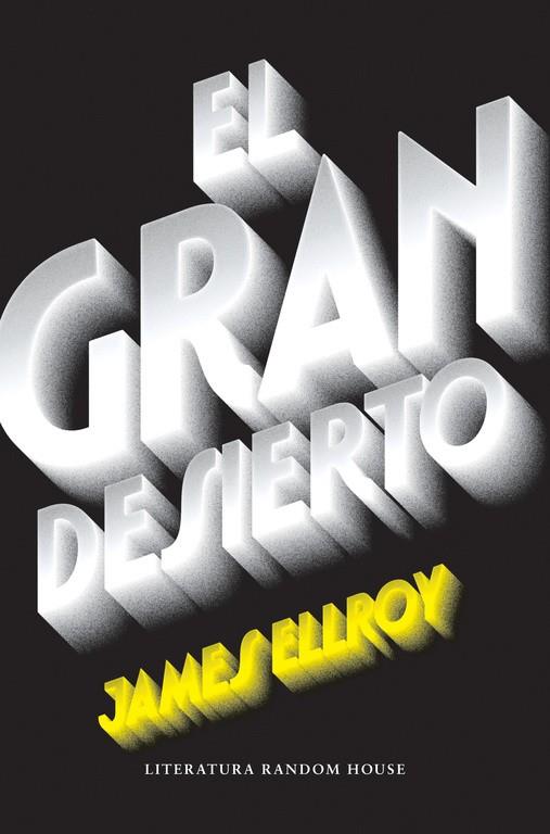 El gran desierto (Cuarteto de Los Ángeles 2) | 9788439732518 | Ellroy, James