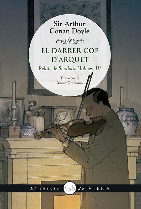 El darrer cop d'arquet | 9788417998653 | Connan Doyle, Sir Arthur