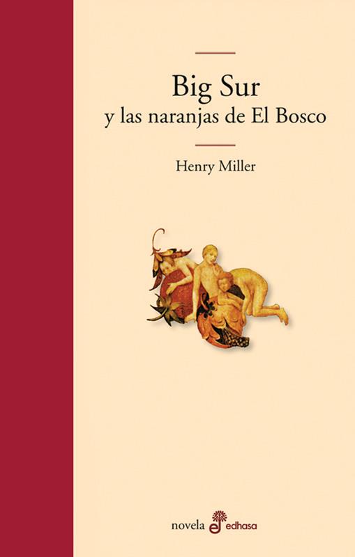 Big sur y las naranjas de El Bosco | 9788435010399 | Miller, Henry