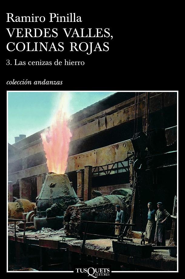 Verdes valles, colinas rojas 3. Las cenizas del hierro | 9788483103197 | Ramiro Pinilla