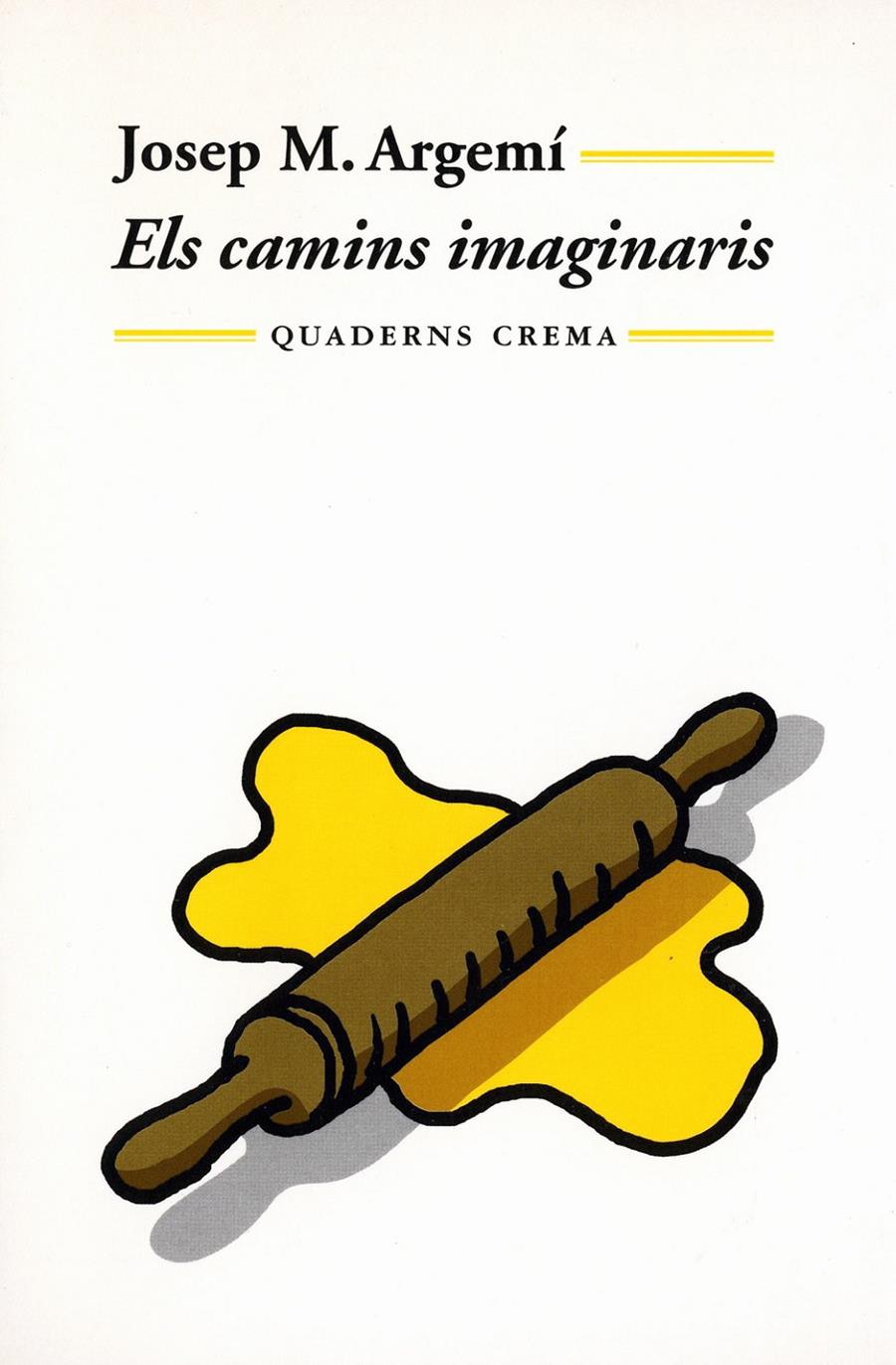 Els camins imaginaris | 9788477273035 | Argemí, Josep M.