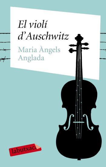 El violí d'Auschwitz | 9788499300399 | Anglada, Maria Àngels