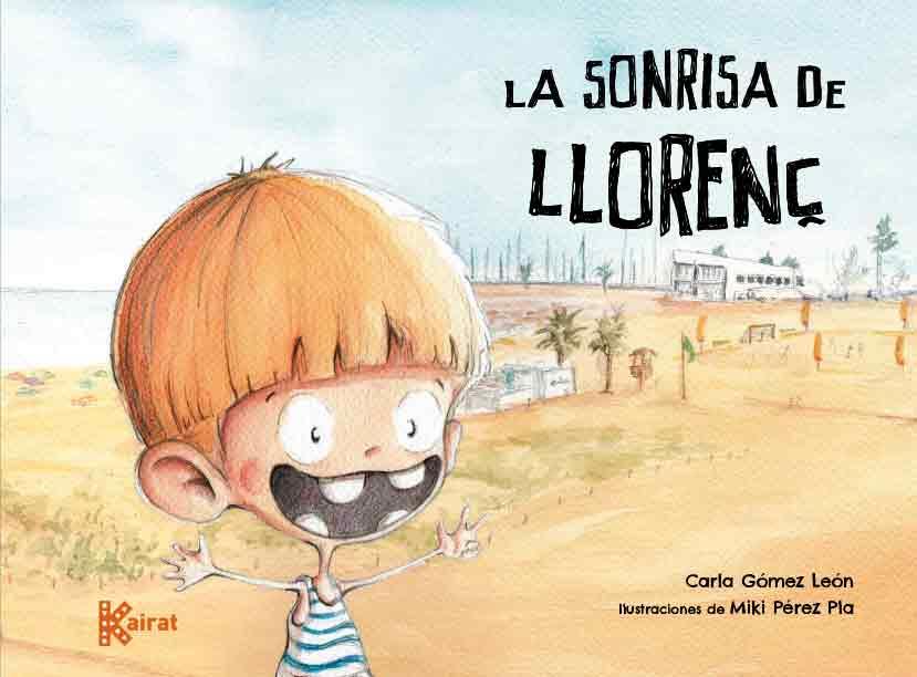 La sonrisa de Llorenç | 9788412216356 | Gómez León, Carla