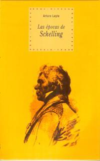 Las épocas de Schelling | 9788446010036 | Leyte, Arturo