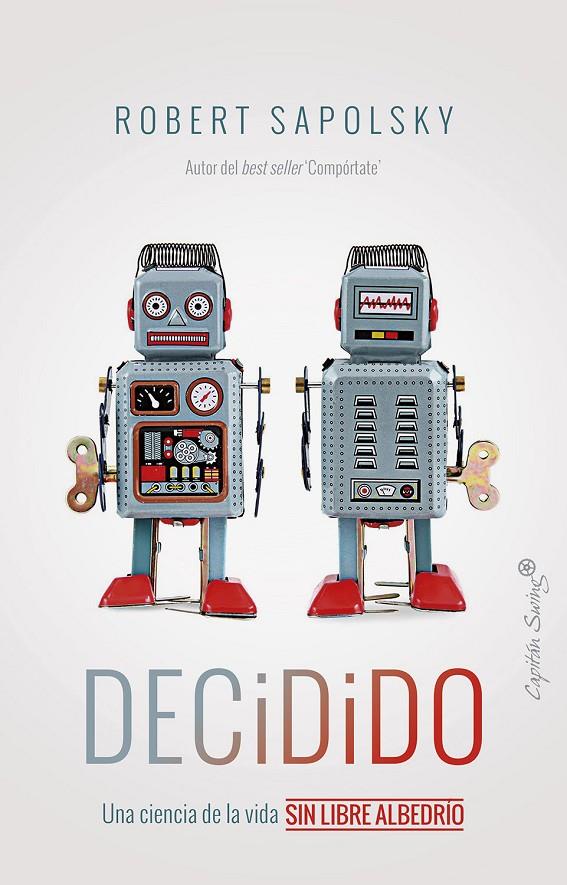 Decidido | 9788412779837 | Sapolsky, Robert