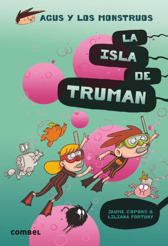 Agus y los monstruos 17: La isla de Truman | 9788491015444 | Copons, Jaume