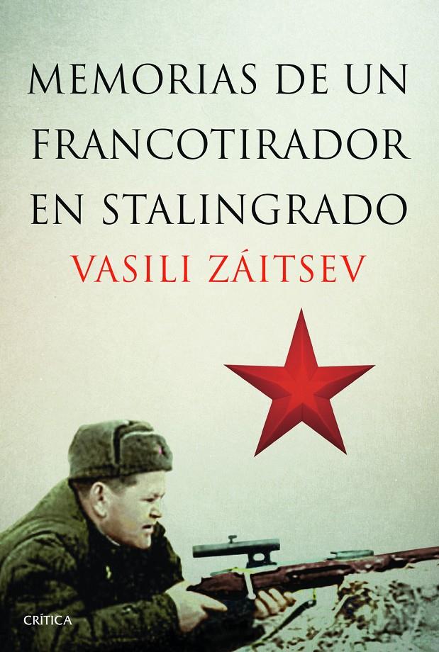 Memorias de un francotirador en Stalingrado | 9788498926521 | Záitsev, Vasili