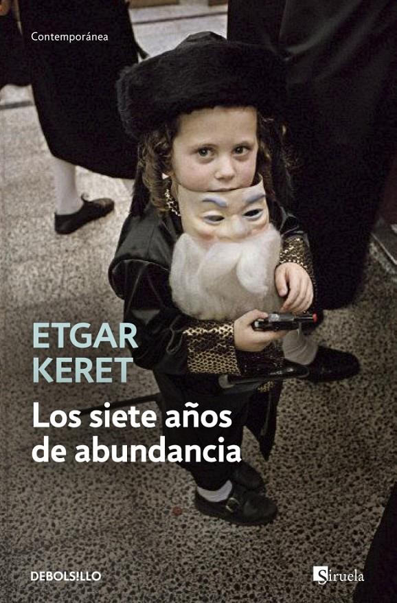 Los siete años de abundancia | 9788490623268 | KERET,ETGAR