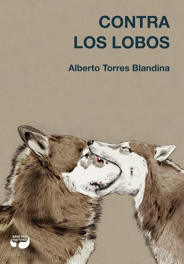 Contra los lobos | 9788494379468 | Torres Blandina, Alberto